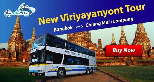 New Viriyayanyont Tour newly joined offers bus from Bangkok to Chiang Mai or Bangkok to Lampang New Viriyayanyont Tour newly joined offers bus from Bangkok to Chiang Mai or Bangkok to Lampang