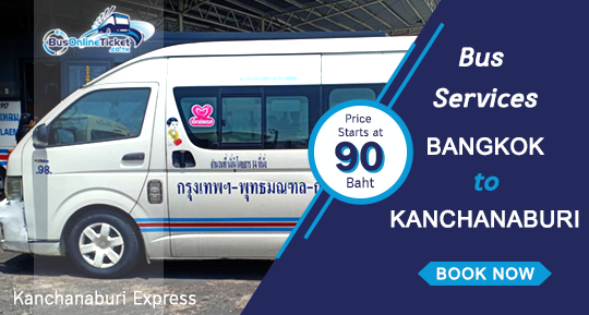 Book Cheap Bus Tickets with Kanchanaburi Express