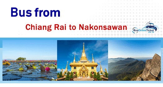 Bus from Chiang Rai to Nakhon Sawan