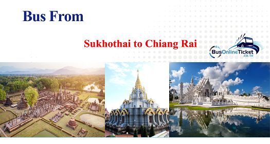 Bus from Sukhothai to Chiang Rai