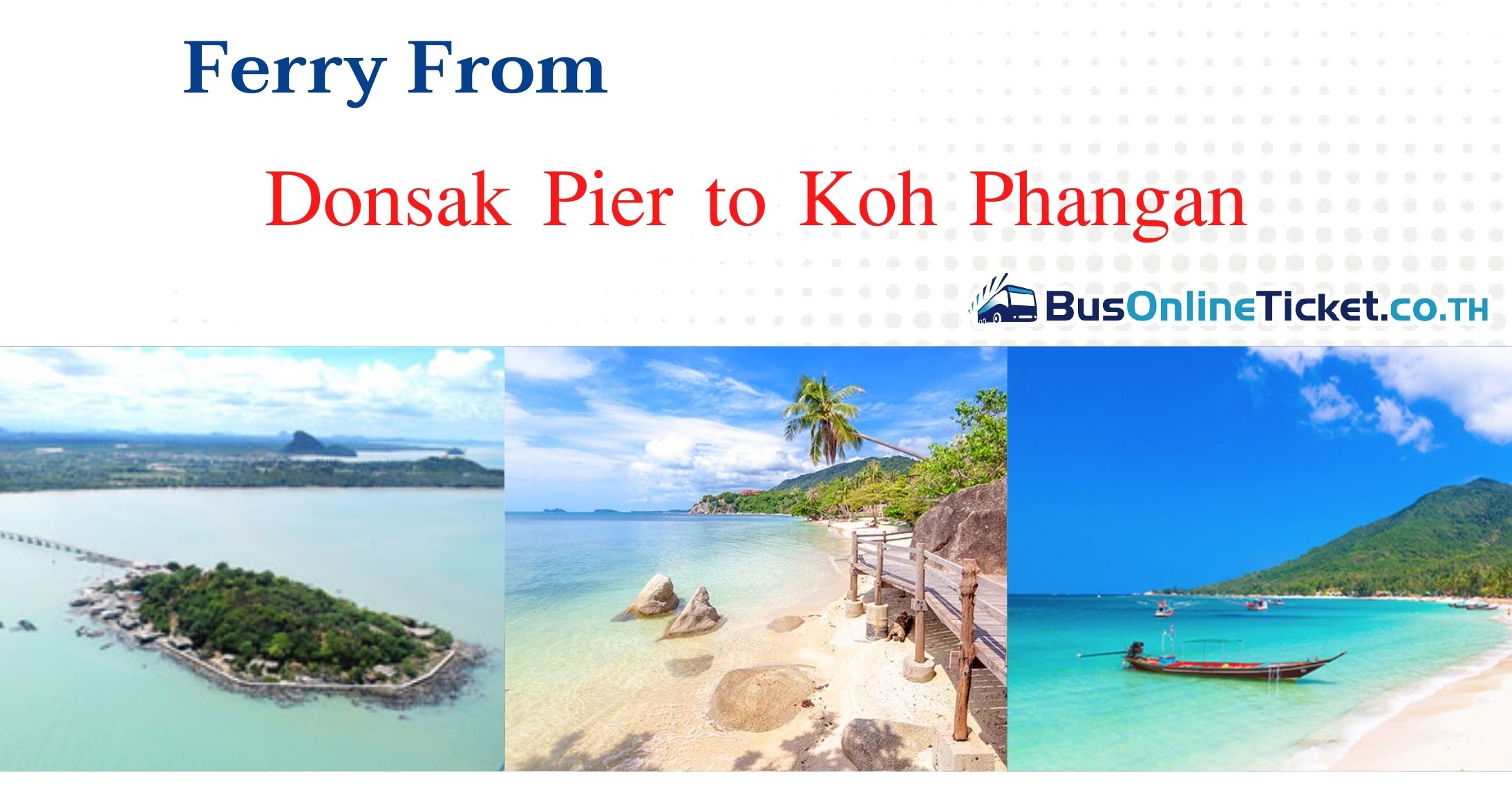 Donsak Pier to Koh Phangan