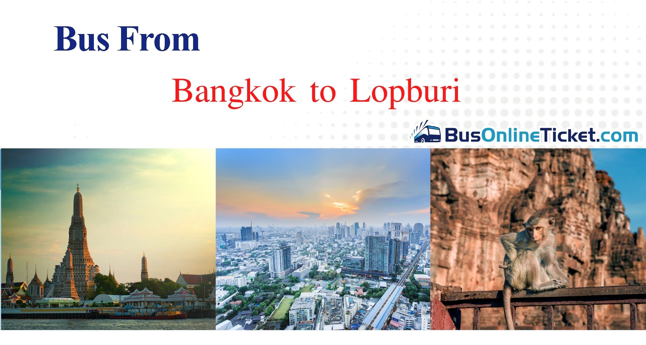 Bangkok to Lopburi