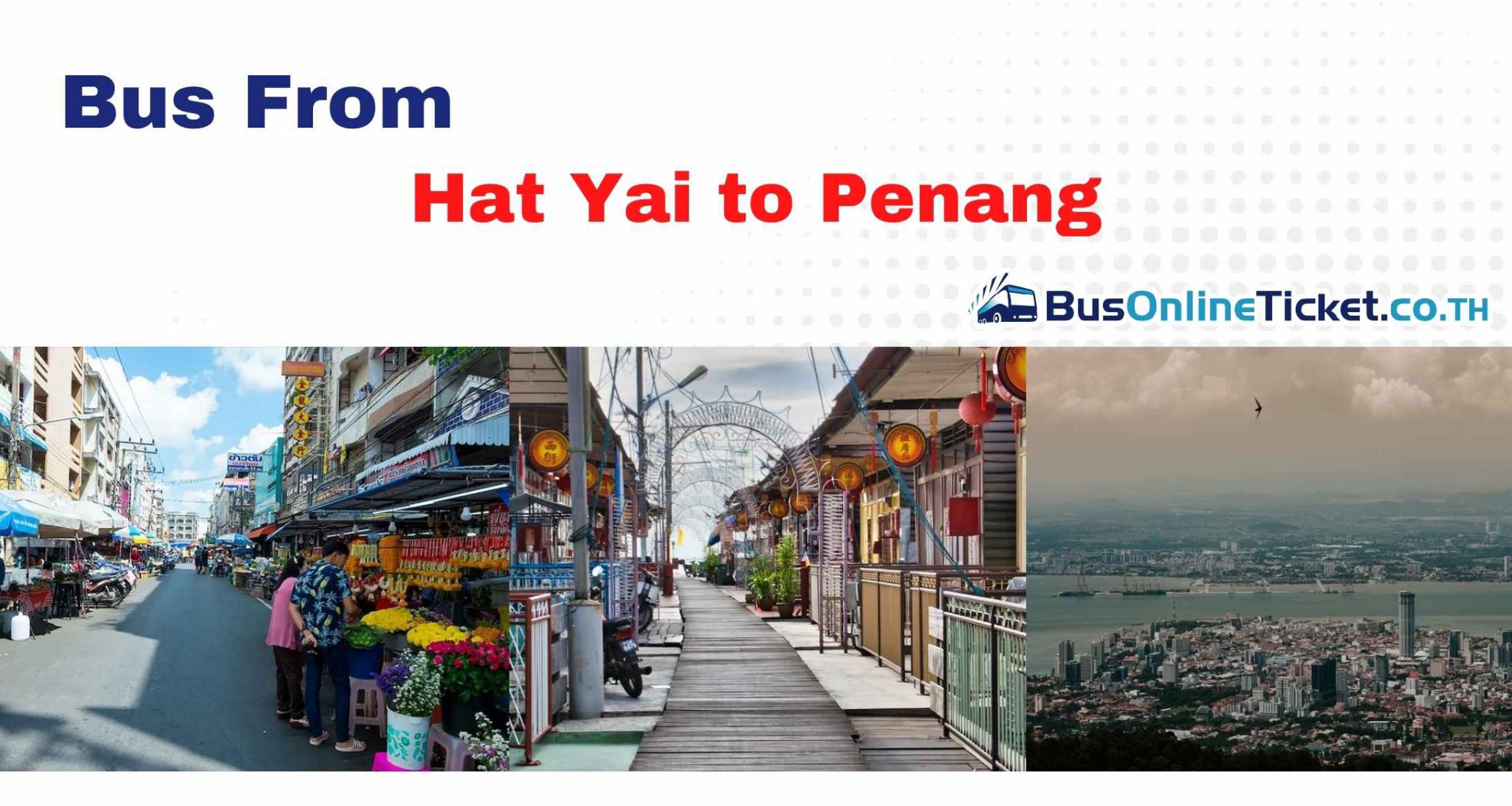 Hat Yai to Penang Thailand