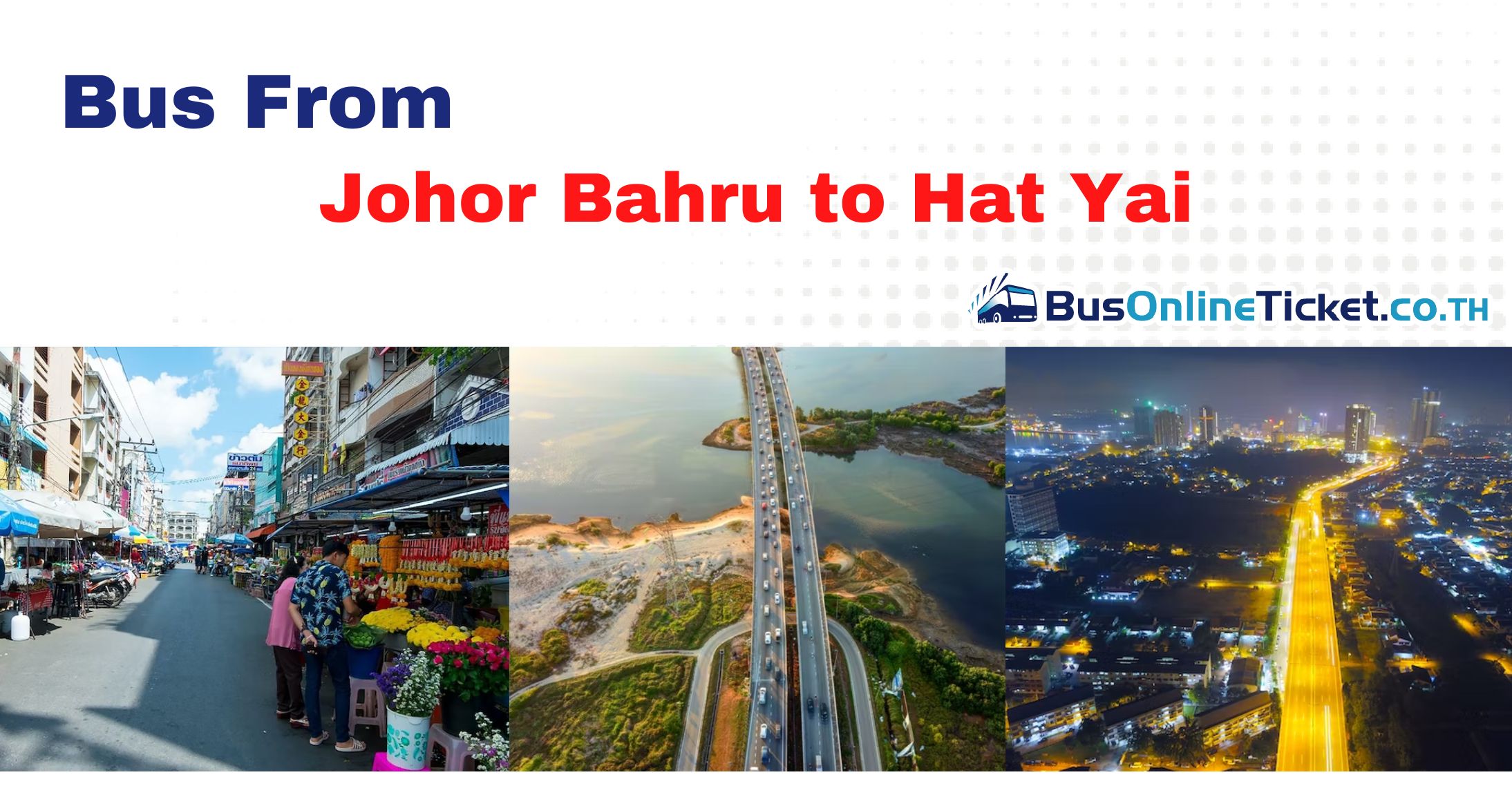 Johor Bahru to Hat Yai