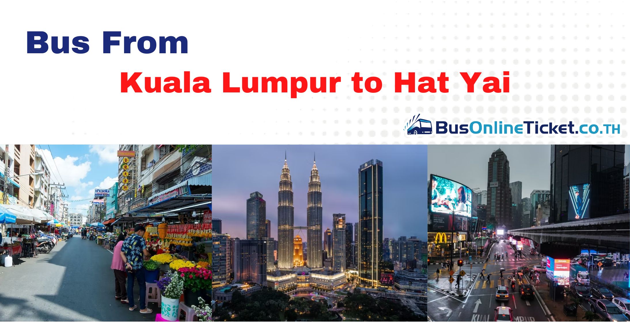 Kuala Lumpur to Hat Yai